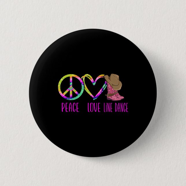 Line Dancing Tance Gefärbte Krawatte Peace Liebe L Button (Vorderseite)