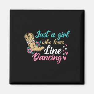 Line Dancing Western Nur ein Mädchen, die Lieben L Magnet