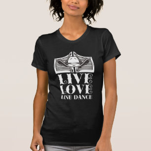 Line Tance Western Hat Country Line Tanz Liebe T-Shirt
