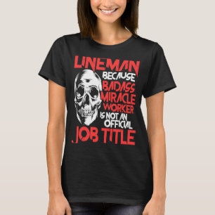 Lineman Job Titel American Electrician Cable Wire T-Shirt