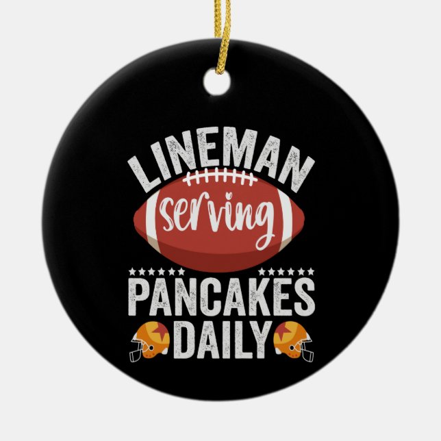 Lineman Serving Pancakes Daily Funny Football Gesc Keramik Ornament (Vorne)