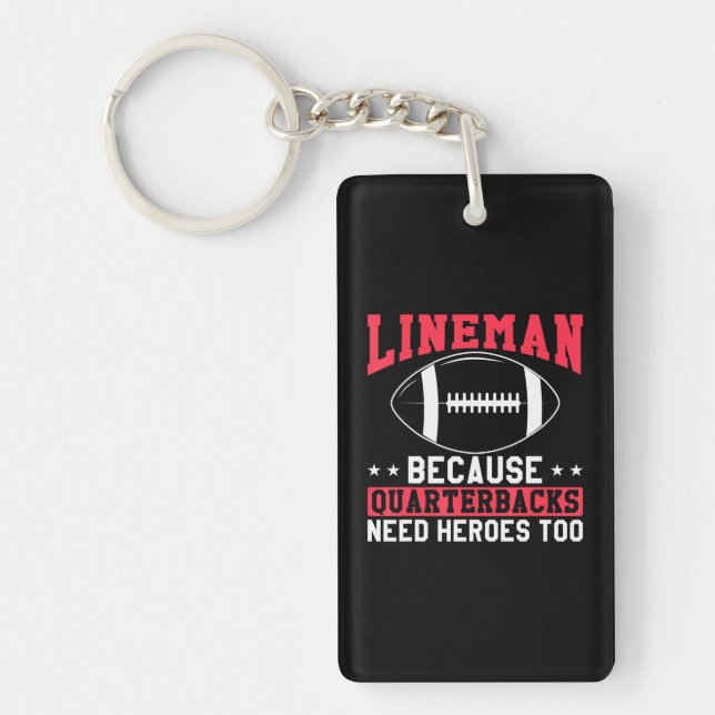 Lineman, weil Quarterbacks auch Helden brauchen Schlüsselanhänger (Vorderseite)