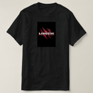 LINGCHI T-Shirt