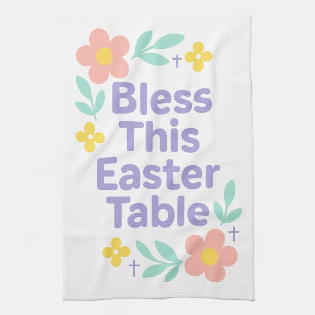 Linge De Cuisine Bless This Easter Table Floral Towel 2026 (Vertical)
