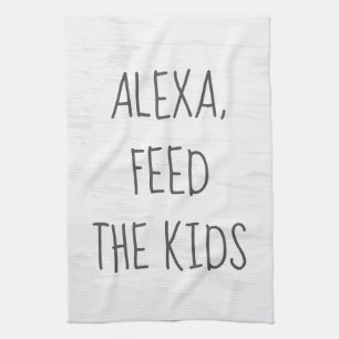 Linge De Cuisine Commande Alexa Humoristique pour Nourrir les Enfan