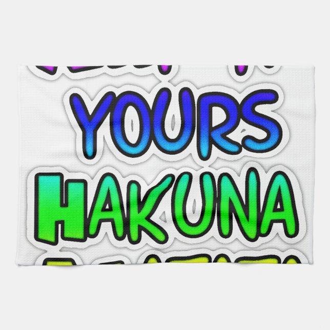 Linge De Cuisine Conserver votre Hakuna Matata Art Print (Horizontal)