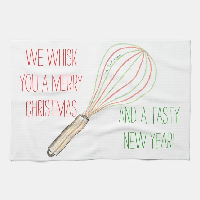 Linge De Cuisine Custom Tea Towels - Whisk You A Merry Christmas (Horizontal)