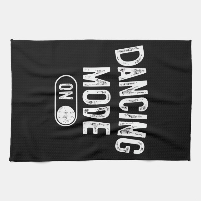 Linge De Cuisine Dancing Mode On Funny Choreographer Dancer Gift Da (Horizontal)