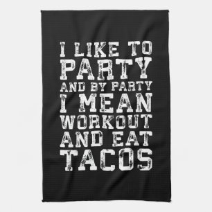 Linge De Cuisine Entraînement et manger des Tacos (J'aime faire la 