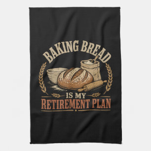 Linge De Cuisine Faire du Pain est Mon Plan de Retraite