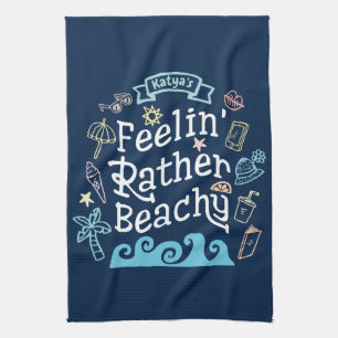 Linge De Cuisine Feelin' plutôt pour la plage ajoutent votre été