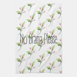 Linge De Cuisine Funny Quote No Drama Please Decor For Home