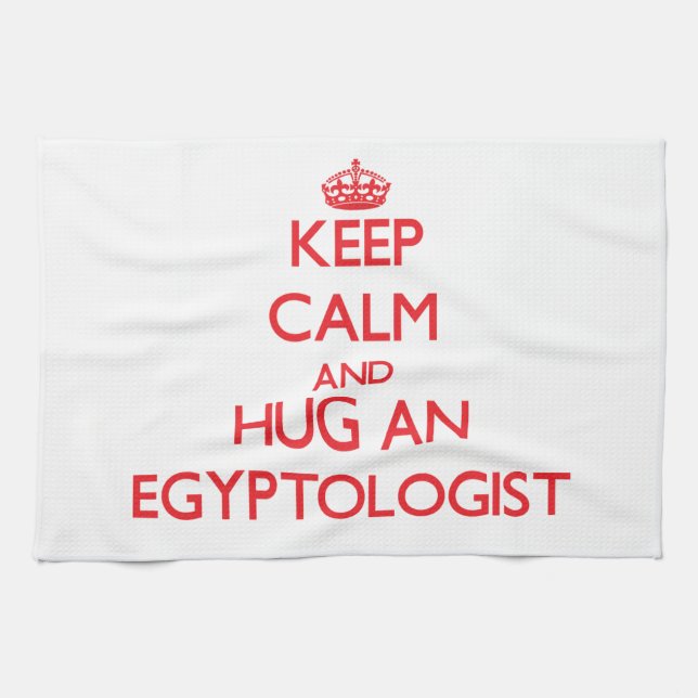 Linge De Cuisine Gardez le calme et étreignez un Egyptologist (Horizontal)