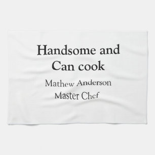Linge De Cuisine Handsome et peut cuisiner ajouter nom maître chef 