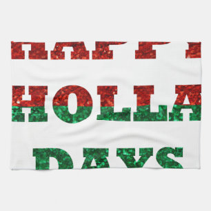 Linge De Cuisine happy holla days