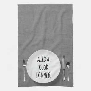 Linge De Cuisine Humour de la commande Alexa sur gris