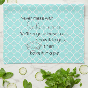 Linge De Cuisine Jamais Mess with Southern Women Aqua Custom Kitche