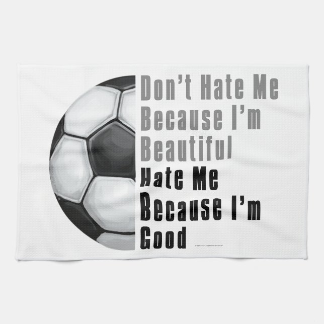 Linge De Cuisine Je Suis Beau Je Suis Bon Soccer Ball (Horizontal)