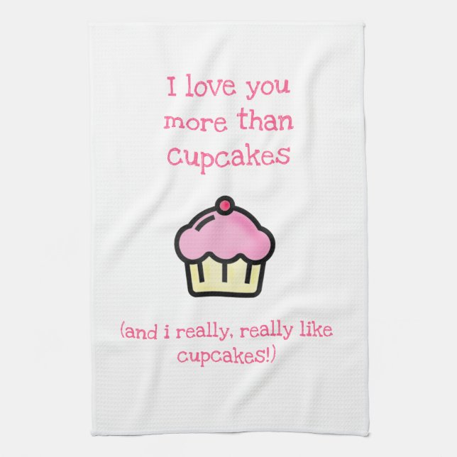 Linge De Cuisine Je t'aime plus que les cupcakes ! Amusant (Vertical)