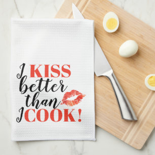 Linge De Cuisine J'embrasse mieux que je fais cuire des lèvres de  
