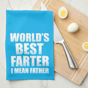Linge De Cuisine Meilleur Farter du monde Je veux dire père