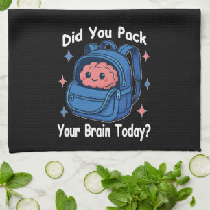 Linge De Cuisine Mignon « Avez-vous emballé votre cerveau aujourd'h