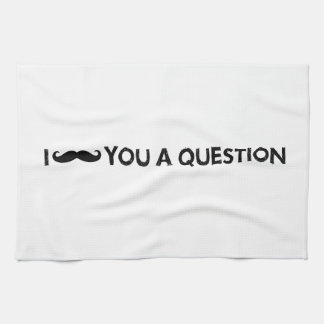 Linge De Cuisine Moustache I vous une question