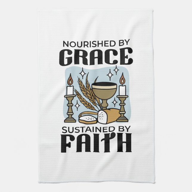 Linge De Cuisine Nourished by Grace, Sustained by Faith Design (Vertical)