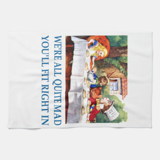 Linge De Cuisine Nous sommes tous assez fous, tu vas rentrer !