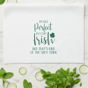 Linge De Cuisine Pas Parfait, Mais Je Suis Irlandais   Citation Jou