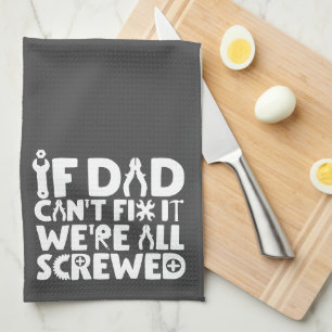 Linge De Cuisine Si papa ne peut pas le réparer, on est tous foutus