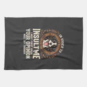 Linge De Cuisine T-Shirt Chien Opinion Drôle Insulte