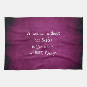 Linge De Cuisine Une femme sans sa soeur est comme Citation