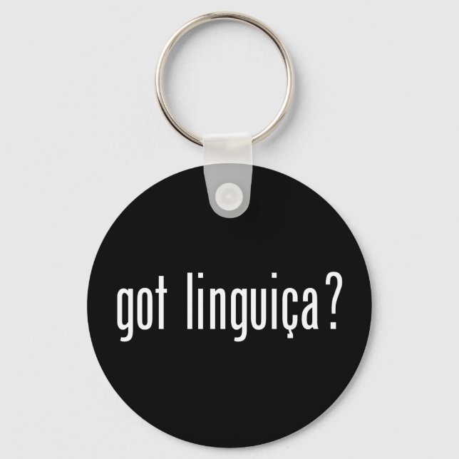 Linguica got? schlüsselanhänger (Vorderseite)