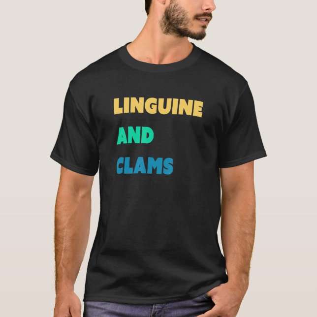 Linguine & Clams T-Shirt (Vorderseite)