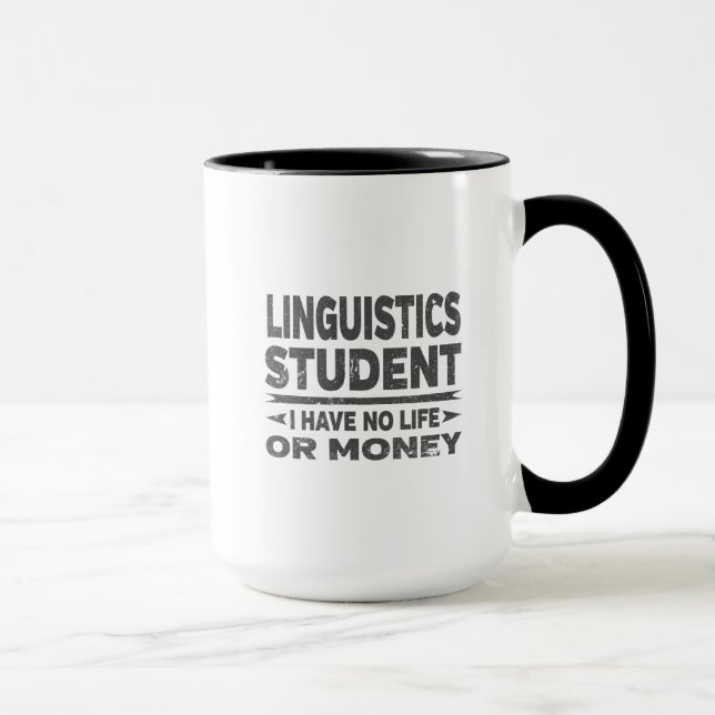 Linguistics Uni Student No Life oder Money Tasse (Rechts)