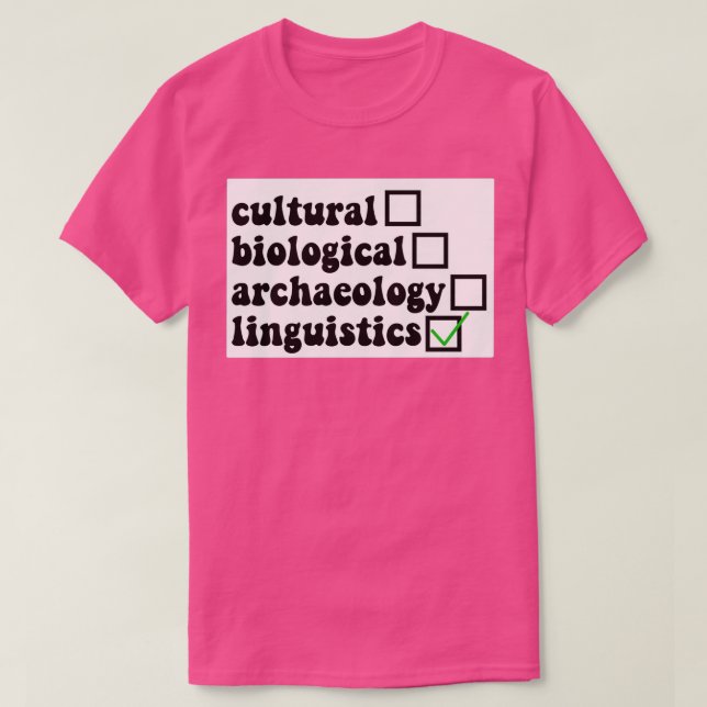 Linguistik Anthropologie T-Shirt (Design vorne)