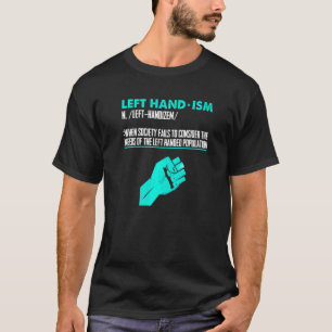 Links Handdefinition Lefty Leftie Proud Verlassen T-Shirt