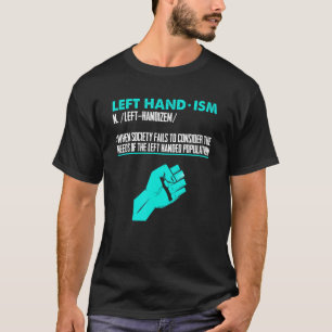 Links Handdefinition Lefty Leftie Proud Verlassen T-Shirt