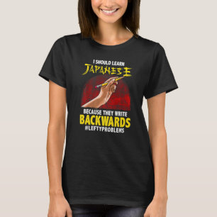 Links handgeführtes Sprichwort T-Shirt