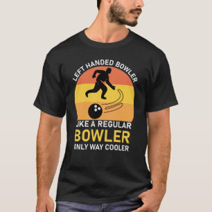 Links Handläufer wie ein regelmäßiger Bowler T-Shirt