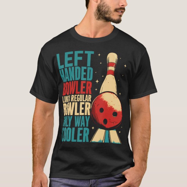 Linkshänder-Bowler Cool Lustige Bowling T-Shirt (Vorderseite)