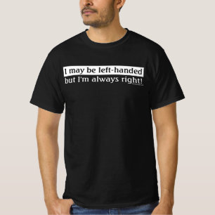 Linkshändige Leute T-Shirt