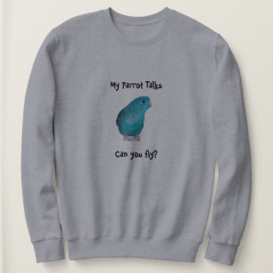Linnie Papageien-Gespräche, können Sie fliegen? Sweatshirt