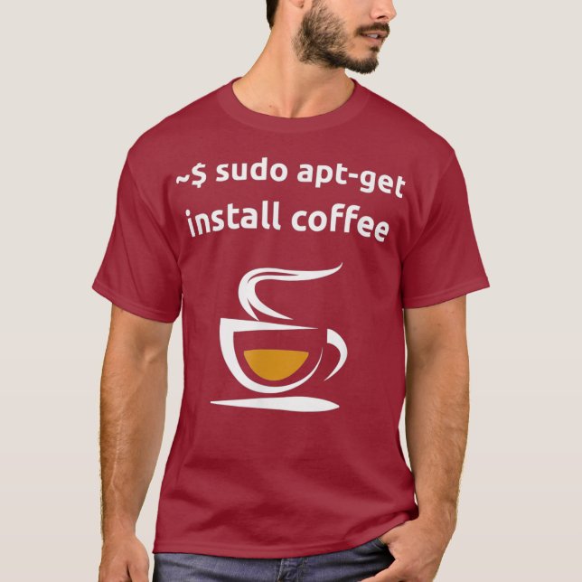 Linu Sudo AptGet Install Coffee Geek Nerd Geschenk T-Shirt (Vorderseite)
