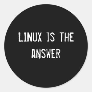LINUX ist die Antwort Runder Aufkleber