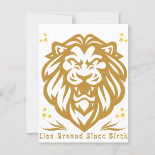 Lion Around Seit der Geburt : Funny Lazy Lion Desi Postkarte