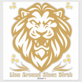 Lion Around Since Birth : Funny Lazy Lion Design Aufkleber