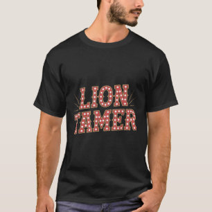 Lion Tamer Shirt Männer Frauen Kostentrags