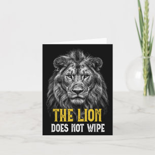 Lion wischt nicht ab - Funny Lion Meme Karte
